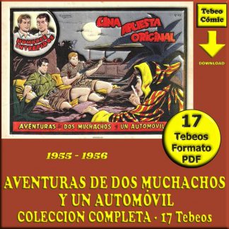 AVENTURAS DE DOS MUCHACHOS Y UN AUTOMÓVIL – 1955 - Colección Completa – 17 Tebeos En Formato PDF - Descarga Inmediata