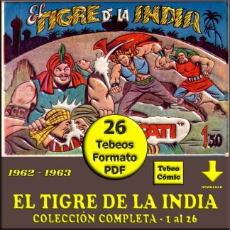 EL TIGRE DE LA INDIA – 1962 - Colección Completa – 26 Tebeos En Formato PDF - Descarga Inmediata