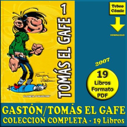 GASTÓN / TOMÁS EL GAFE – 2007 - Colección De 19 Libros En Formato PDF - Descarga Inmediata