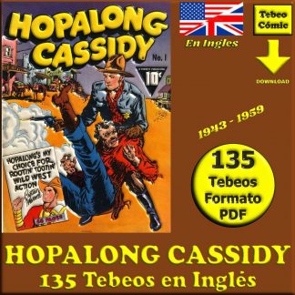 HOPALONG CASSIDY – 1943 - En Inglés – Original USA - Colección Completa – 135 Tebeos En Formato PDF - Descarga Inmediata