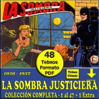 LA SOMBRA JUSTICIERA – 1957 - Colección Completa – 48 Tebeos En Formato PDF - Descarga Inmediata