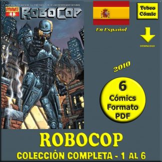 ROBOCOP - 2010 – En Español - Colección De 6 Cómics En Formato PDF - Descarga Inmediata