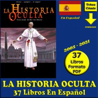 LA HISTORIA OCULTA - En Español – 2005 - Colección De 37 Libros En Formato PDF - Descarga Inmediata