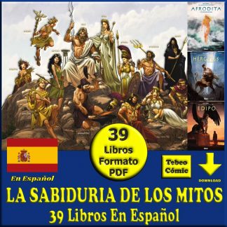 LA SABIDURIA DE LOS MITOS (La Sagesse Des Mythes) - En Español – 2016 - Colección De 39 Libros En Formato PDF - Descarga Inmediata