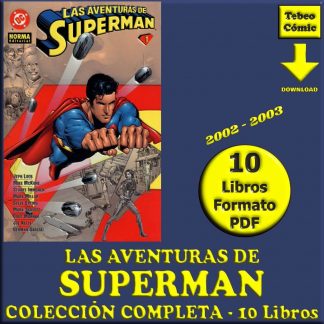 LAS AVENTURAS DE SUPERMAN – 2002 - Colección Completa - 10 Libros En Formato PDF - Descarga Inmediata