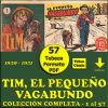 TIM EL PEQUEÑO VAGABUNDO - 1950 - Colección Completa - 57 Tebeos En Formato PDF - Descarga Inmediata