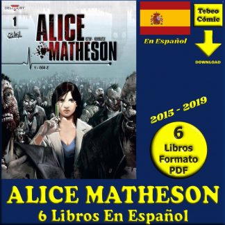 ALICE MATHESON - En Español - 2015 – Colección Completa - 6 Libros En Formato PDF - Descarga Inmediata