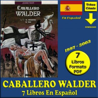 CABALLERO WALDER (Chevalier Walder) - En Español – 1997 - Colección De 7 Libros En Formato PDF - Descarga Inmediata