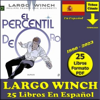 LARGO WINCH - En Español - 1990 – Colección Completa – 25 Libros En Formato PDF - Descarga Inmediata