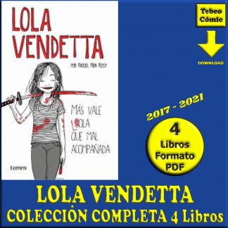 LOLA VENDETTA - 2017 – Colección Completa – 4 Libros En Formato PDF - Descarga Inmediata