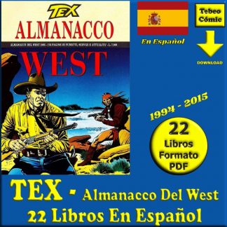TEX - Almanacco Del West - En Español – 1994 / 2015 - Colección De 22 Libros En Formato PDF - Descarga Inmediata