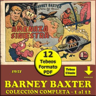 BARNEY BAXTER - El Héroe Del Espacio – 1951 - Colección Completa - 12 Tebeos En Formato PDF - Descarga Inmediata