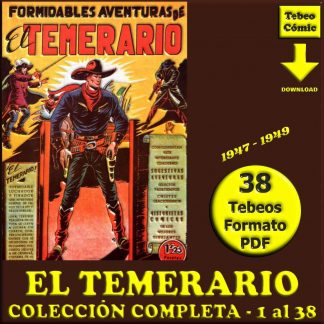 EL TEMERARIO - 1947 – Valenciana - Colección Completa – 38 Tebeos En Formato PDF - Descarga Inmediata