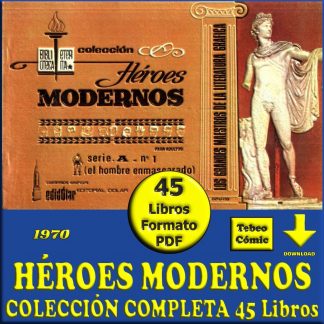 HÉROES MODERNOS - Series A, B y C - Biblioteca Eterna – 1970 – Colección Completa – 45 Libros En Formato PDF – Descarga Inmediata