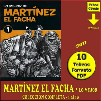 MARTÍNEZ EL FACHA -Lo Mejor - 2011 – Colección Completa – 10 Tebeos En Formato PDF - Descarga Inmediata