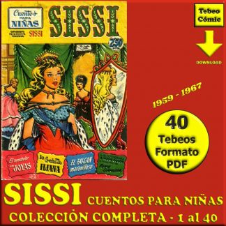 SISSI CUENTOS PARA NIÑAS - 1959 – Colección Completa – 40 Tebeos En Formato PDF - Descarga Inmediata