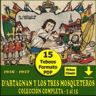 D'ARTAGNAN Y LOS TRES MOSQUETEROS – 1956 - Colección Completa – 15 Tebeos En Formato PDF - Descarga Inmediata
