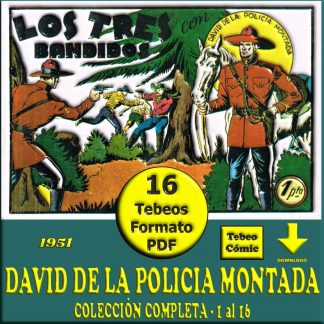 DAVID DE LA POLICIA MONTADA – 1951 - Colección Completa – 16 Tebeos En Formato PDF - Descarga Inmediata