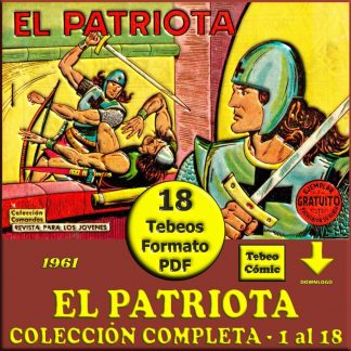 EL PATRIOTA – 1961 - Colección Completa – 18 Tebeos En Formato PDF - Descarga Inmediata