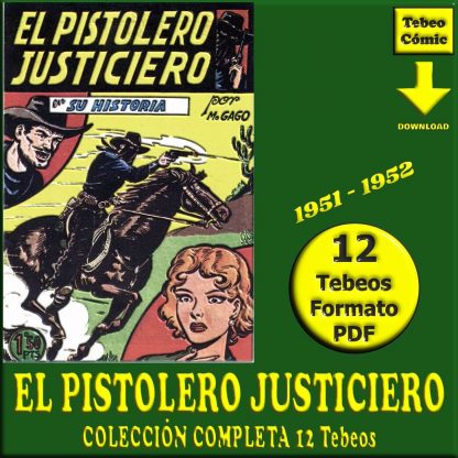 EL PISTOLERO JUSTICIERO – 1951 - Colección Completa – 12 Tebeos En Formato PDF - Descarga Inmediata