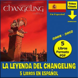 LA LEYENDA DEL CHANGELING - En Español - 2008 - Colección Completa - 5 Libros En Formato PDF - Descarga Inmediata