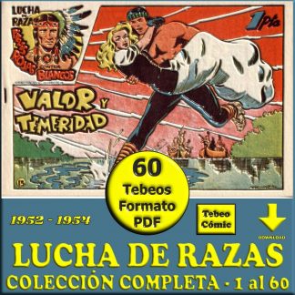 LUCHA DE RAZAS – 1952 - Colección Completa – 60 Tebeos En Formato PDF - Descarga Inmediata