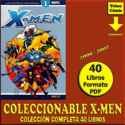 COLECCIONABLE X-MEN - 2006 - Colección Completa - 40 Libros En Formato PDF - Descarga Inmediata