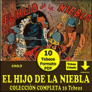 EL HIJO DE LA NIEBLA – 1963 – Colección Completa – 10 Tebeos En Formato PDF - Descarga Inmediata