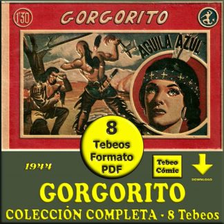 GORGORITO – 1944 - Colección Completa – 8 Tebeos En Formato PDF - Descarga Inmediata
