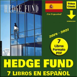 HEDGE FUND - En Español - 2014 - Colección De 7 Libros En Formato PDF - Descarga Inmediata