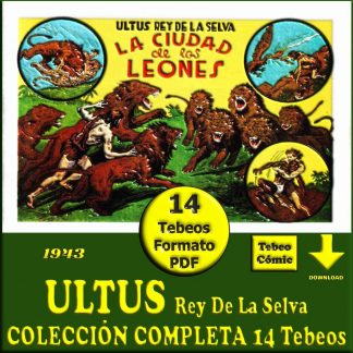 ULTUS REY DE LA SELVA – 1943 – Colección Completa – 14 Tebeos En Formato PDF - Descarga Inmediata