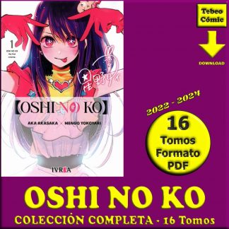 OSHI NO KO - 2022 - Colección Completa - 16 Tomos En Formato PDF - Descarga Inmediata