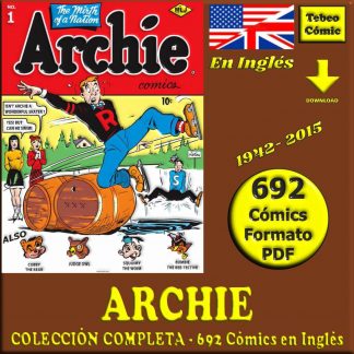 ARCHIE - En Inglés - USA Original - 1942 / 2015 - Colección Completa - 692 Cómics En Formato PDF - Descarga Inmediata