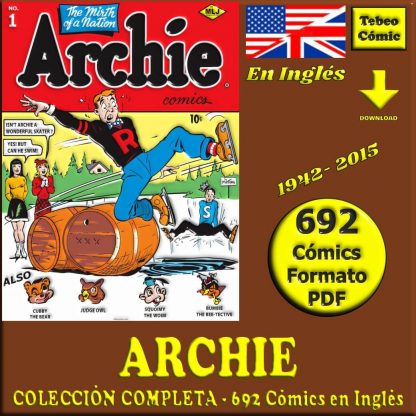 ARCHIE - En Inglés - USA Original - 1942 / 2015 - Colección Completa - 692 Cómics En Formato PDF - Descarga Inmediata