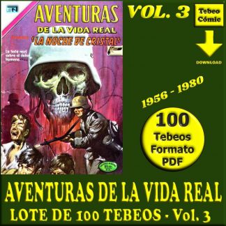AVENTURAS DE LA VIDA REAL - Vol. 3 - 1956 - Novaro - Lote de 100 Tebeos En Formato PDF - Descarga Inmediata