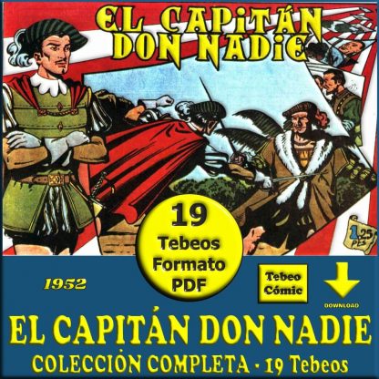 EL CAPITÁN DON NADIE – 1952 – Colección Completa – 19 Tebeos En Formato PDF - Descarga Inmediata