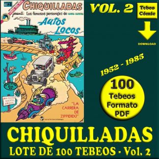 CHIQUILLADAS - Vol. 2 - 1952 - Novaro - Lote de 100 Tebeos En Formato PDF - Descarga Inmediata