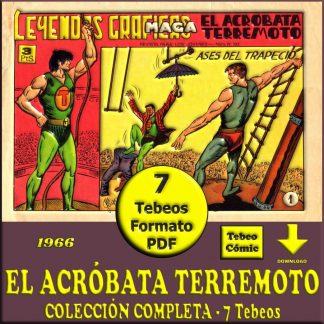 EL ACRÓBATA TERREMOTO – 1966 – Colección Completa – 7 Tebeos En Formato PDF - Descarga Inmediata