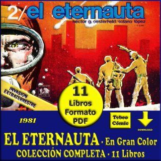 EL ETERNAUTA - En Gran Color - 1981 – Colección Completa – 11 Libros En Formato PDF - Descarga Inmediata