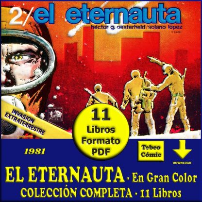 EL ETERNAUTA - En Gran Color - 1981 – Colección Completa – 11 Libros En Formato PDF - Descarga Inmediata