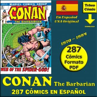 CONAN The Barbarian - En Español - USA Original - 1970 / 1994 - Colección Completa - 287 Cómics En Formato PDF - Descarga Inmediata