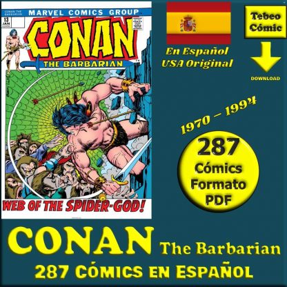 CONAN The Barbarian - En Español - USA Original - 1970 / 1994 - Colección Completa - 287 Cómics En Formato PDF - Descarga Inmediata