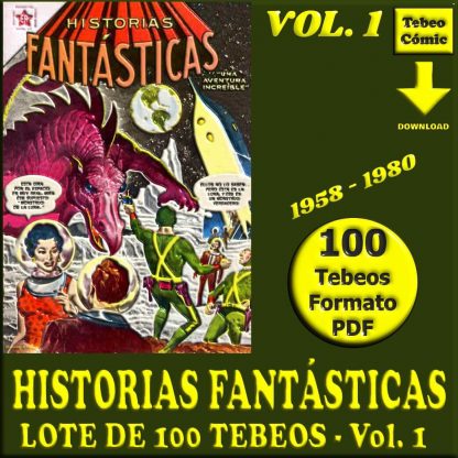 HISTORIAS FANTÁSTICAS - Vol. 1 - 1958 - Novaro - Lote de 100 Tebeos En Formato PDF - Descarga Inmediata