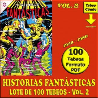 HISTORIAS FANTÁSTICAS - Vol. 2 - 1958 - Novaro - Lote de 100 Tebeos En Formato PDF - Descarga Inmediata