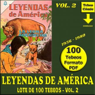LEYENDAS DE AMÉRICA - Vol. 2 - 1956 - Novaro - Lote de 100 Tebeos En Formato PDF - Descarga Inmediata