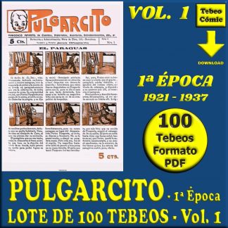 PULGARCITO - 1ª Época – Vol. 1 - 1921 / 1937 - Lote De 100 Tebeos En Formato PDF - Descarga Inmediata