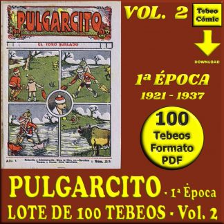 PULGARCITO - 1ª Época – Vol. 2 - 1921 / 1937 - Lote De 100 Tebeos En Formato PDF - Descarga Inmediata
