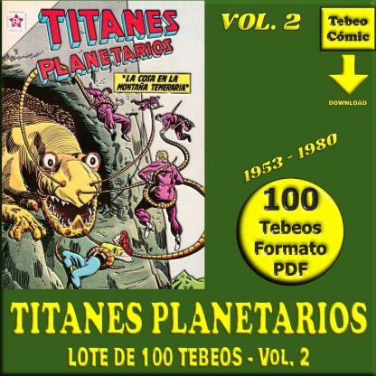TITANES PLANETARIOS - Vol. 2 - 1953 - Novaro - Lote de 100 Tebeos En Formato PDF - Descarga Inmediata