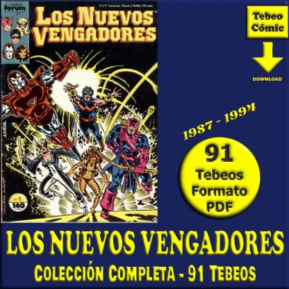 LOS NUEVOS VENGADORES – 1987 - Forum - Colección Completa – 91 Tebeos En Formato PDF - Descarga Inmediata