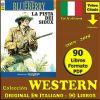 COLECCIÓN WESTERN - 2014 - Original En Italiano – Colección Completa – 90 Libros En Formato PDF - Descarga Inmediata